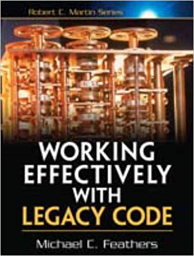 Working effectively with Legacy Code book