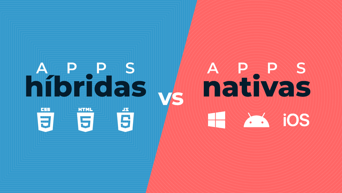 Apps hibridas vs nativas